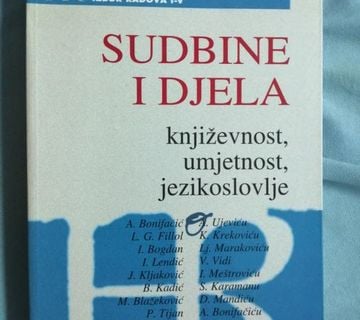 Sudbine i djela : književnost, umjetnost, jezikoslovlje [B88] - cover