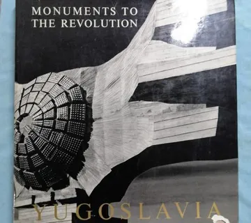 Yugoslavia : Monuments to the Revolution - Zagreb