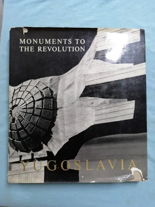 Yugoslavia : Monuments to the Revolution - cover