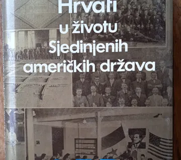 HRVATI U ŽIVOTU SJEDINJENIH AMERIČKIH DRŽAVA Ivan Čizmić - cover