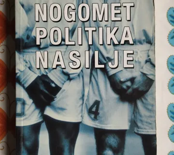 Srđan Vrcan - Nogomet politika nasilje - cover