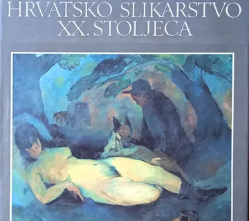 HRVATSKO SLIKARSTVO XX STOLJEĆA svezak prvi Grgo Gamulin - cover