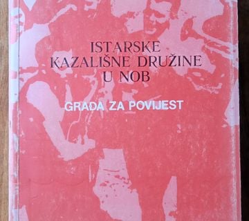 ISTARSKE KAZALIŠNE DRUŽINE U NOB Tone Dobrila - cover