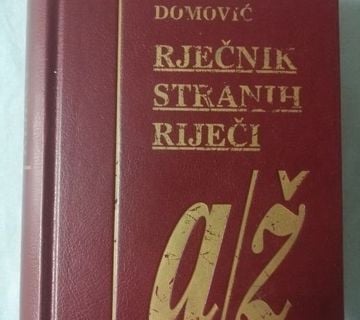 Šime Anić, Nikola Klaić i dr.– Rječnik stranih riječi [A15] - cover