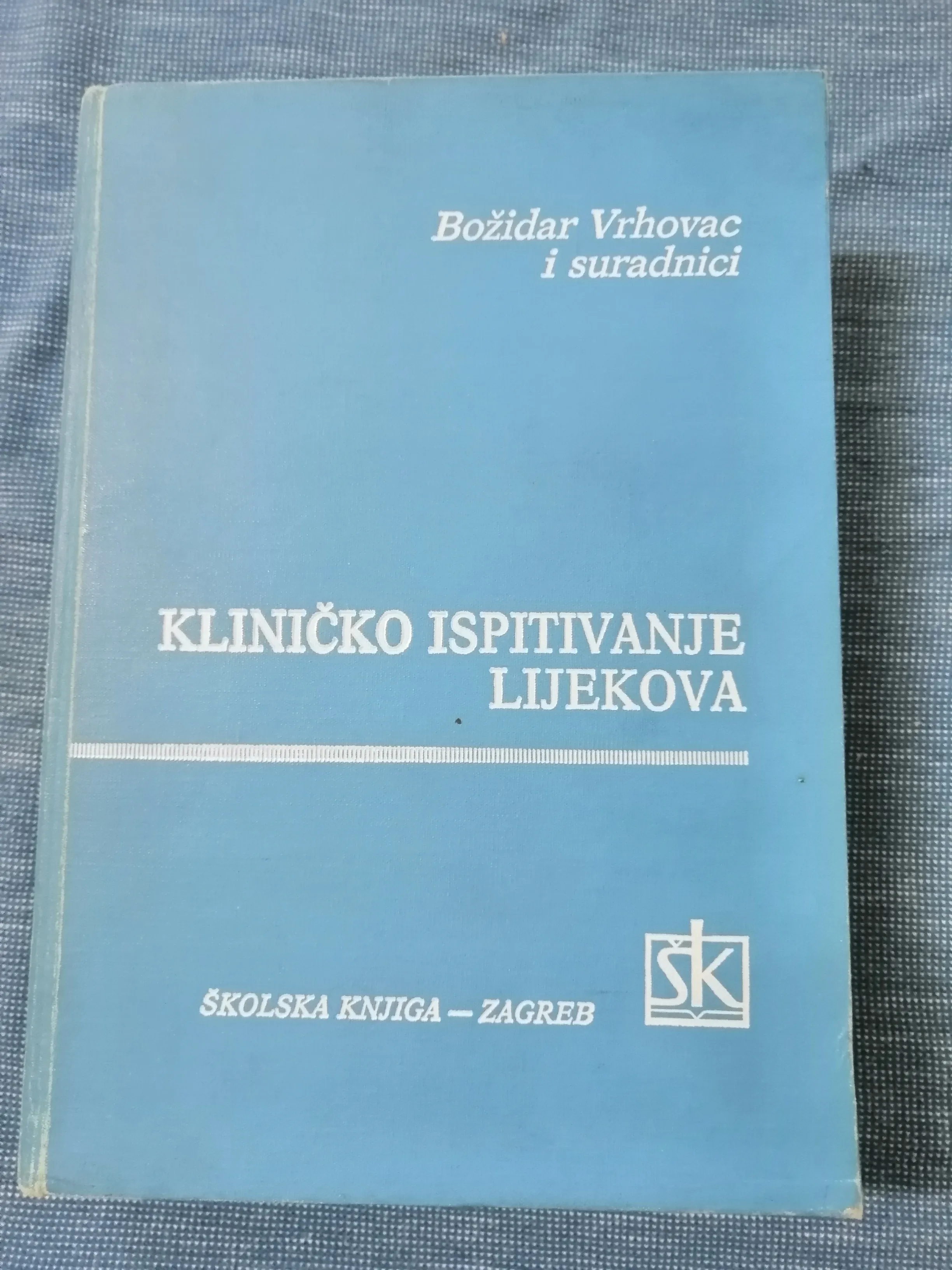 Božidar Vrhovac i dr. – Kliničko ispitivanje lijekova - cover