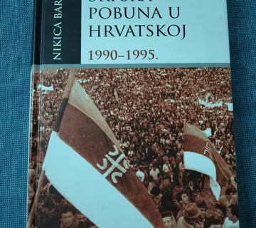 Nikica Barić – Srpska pobuna u Hrvatskoj 1990.-1995. - cover