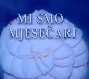MI SMO MJESEČARI Tea Benčić Rimay - cover