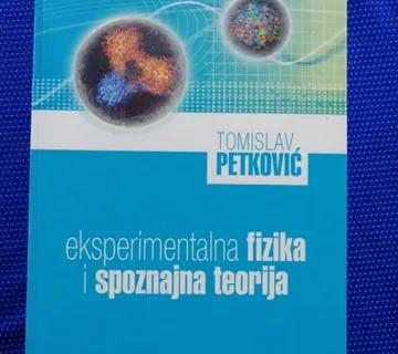 Tomislav Petković – Eksperimentalna fizika i spoznajna teorija - cover