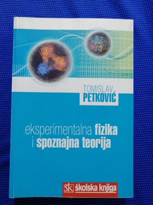 Tomislav Petković – Eksperimentalna fizika i spoznajna teorija - cover