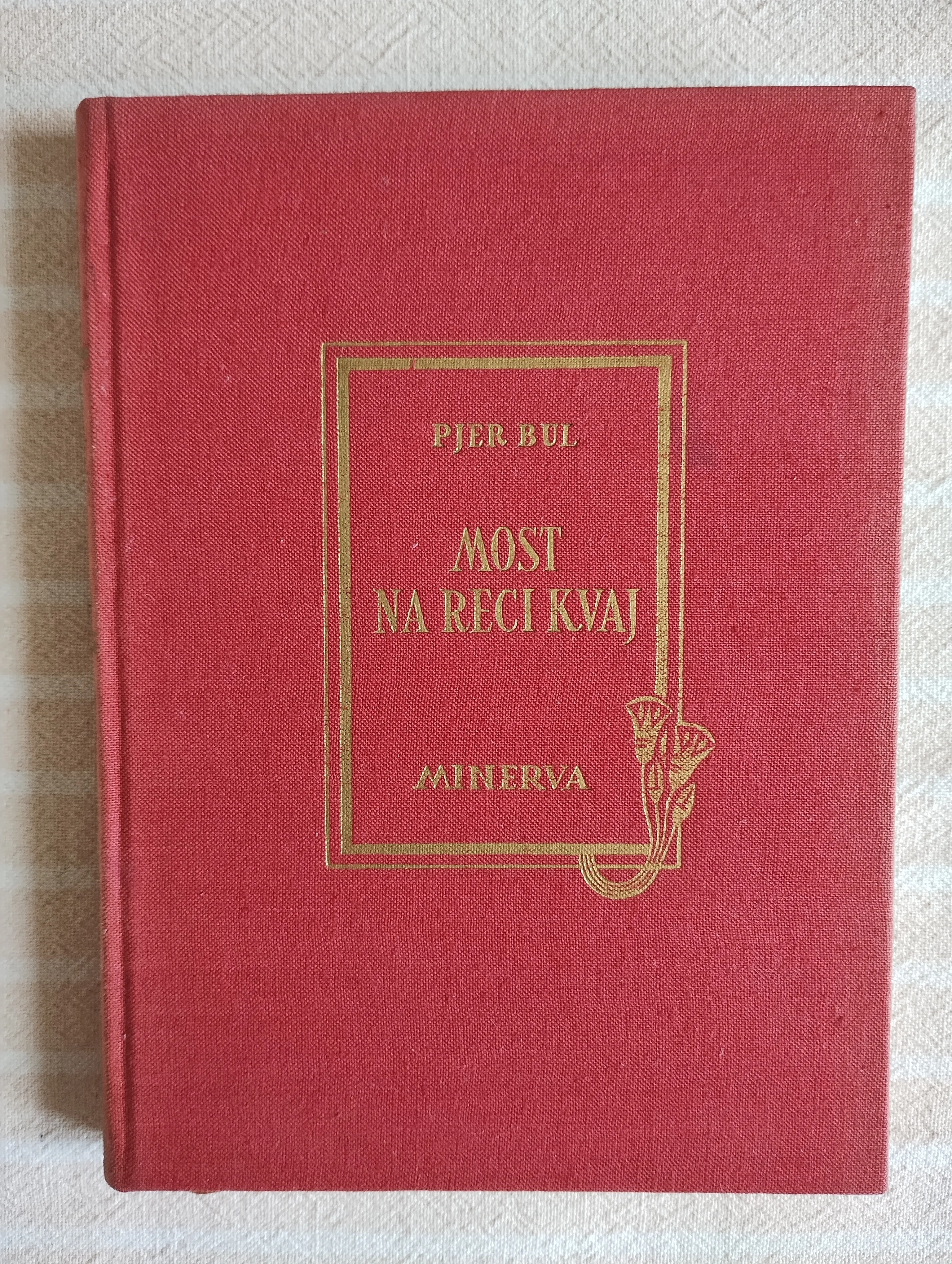 PJER BUL MOST NA RECI KVAJ MINERVA 1968 - cover