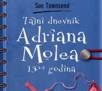 Sue Townsend – Tajni dnevnik Adriana Molea 13 3/4 godina - Zagreb