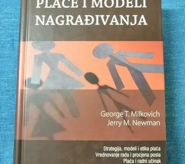 George T. Milkovich i dr. – Plaće i modeli nagrađivanja - cover