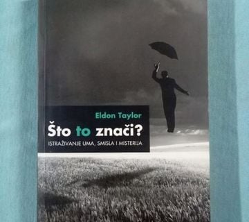 Eldon Taylor – Što to znači? Istraživanje uma [ZZ97] [B30] - cover