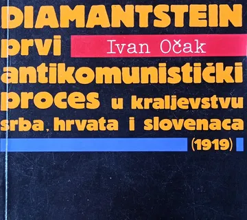AFERA DIAMANTSTEIN prvi antikomunistički proces u kraljevini Ivan Očak - cover