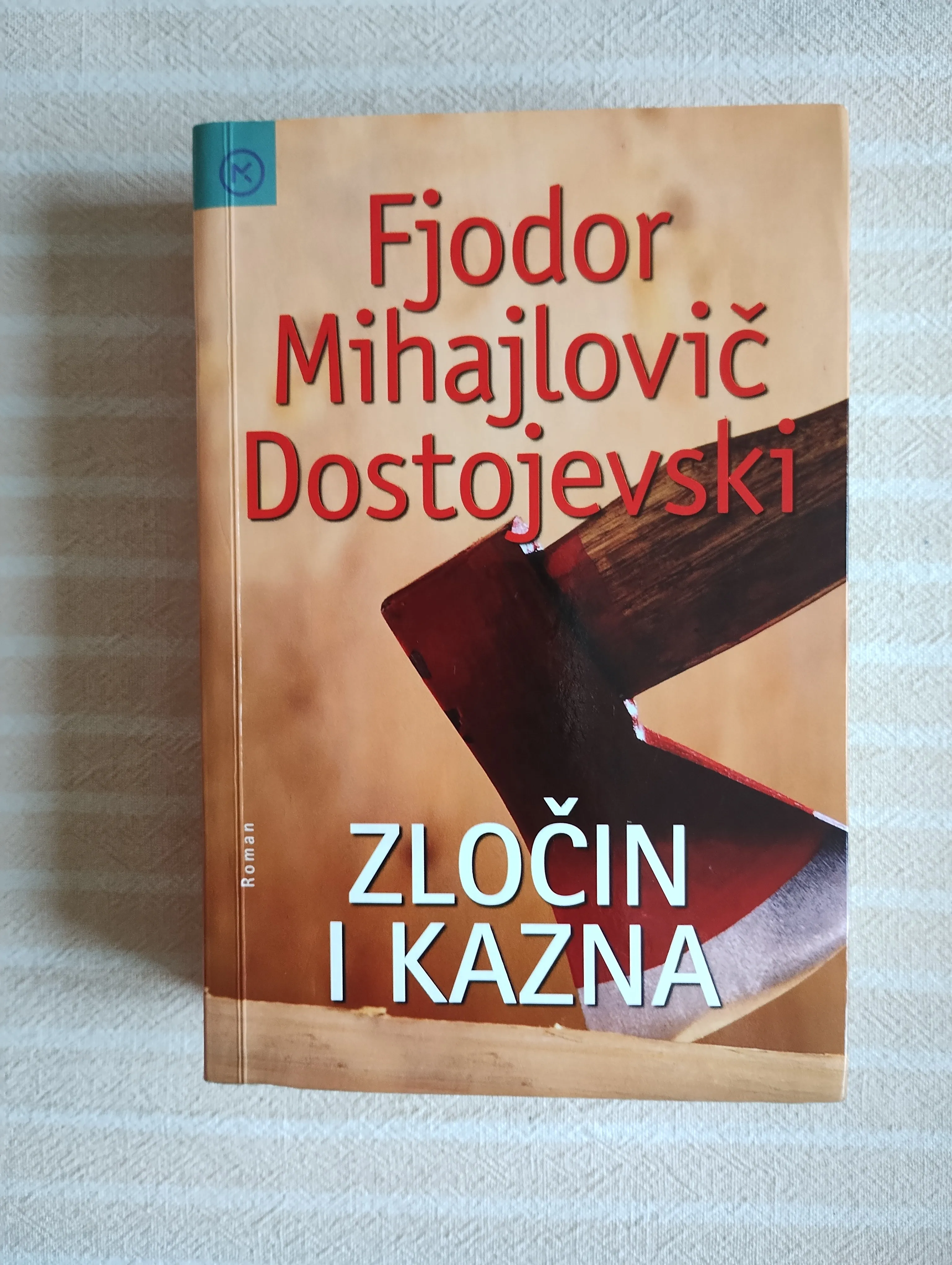 DOSTOJEVSKI ZLOCIN  I KAZNA  ZAGREB 2006 - cover