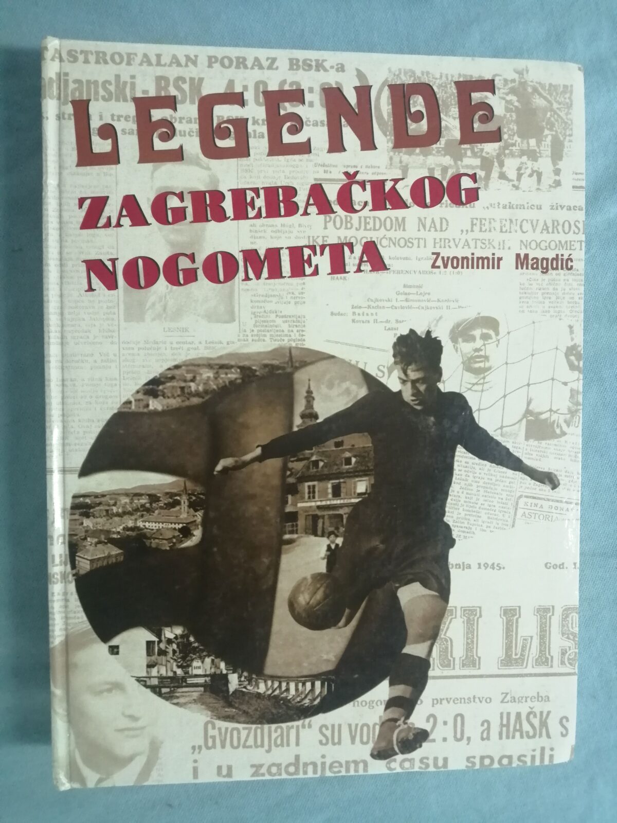 Zvonimir Magdić – Legende zagrebačkog nogometa - cover