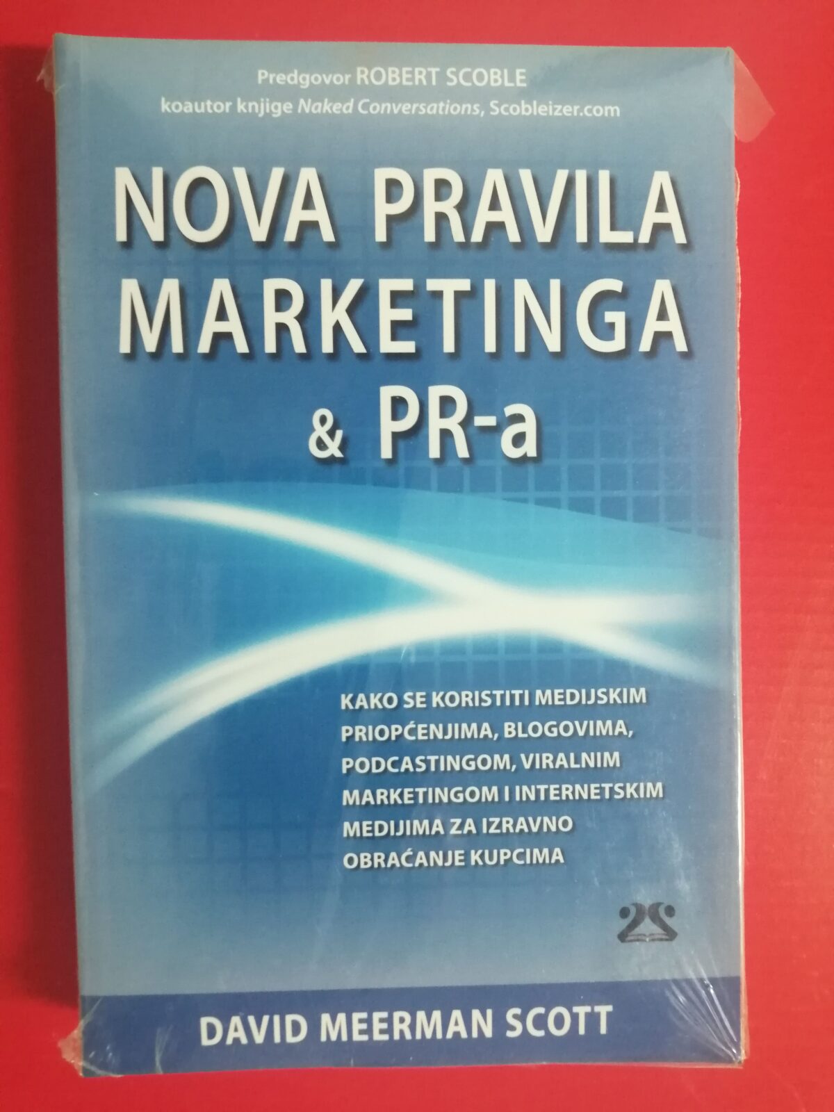 David Meerman Scott – Nova pravila marketinga & PR-a [B46] - cover