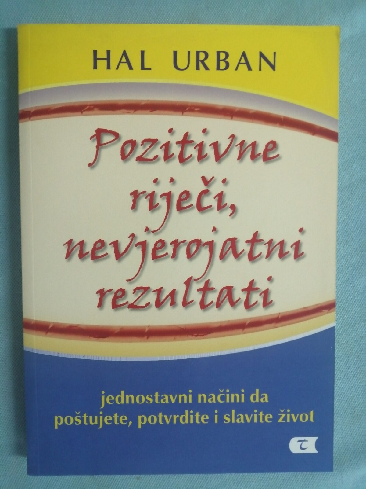 Hal Urban – Pozitivne riječi, nevjerojatni rezultati [B46] - cover