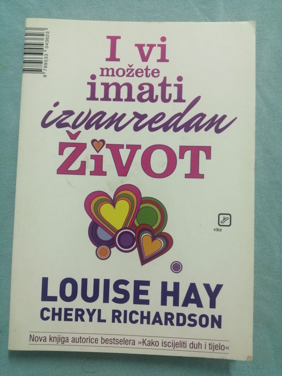 Louise Hay – I vi možete imati izvanredan život - cover