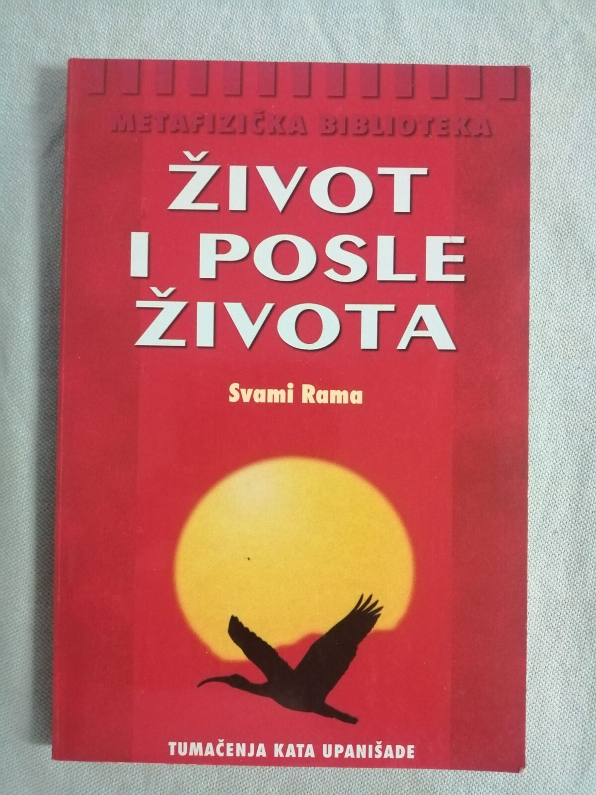 Svami Rama – Život i posle života : tumačenja Kata Upanišade [B46] - cover