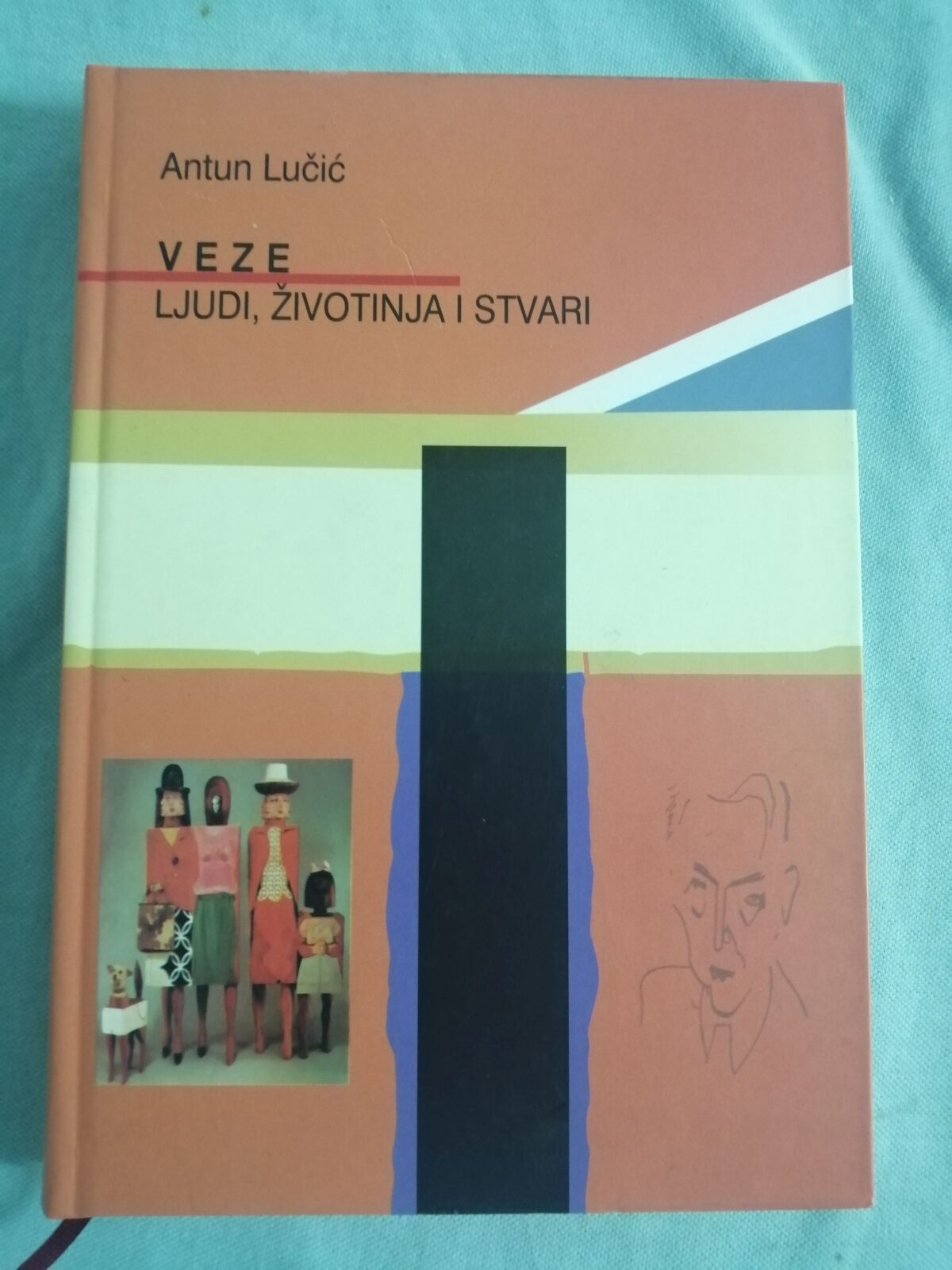 Antun Lučić – Veze ljudi, životinja i stvari - cover