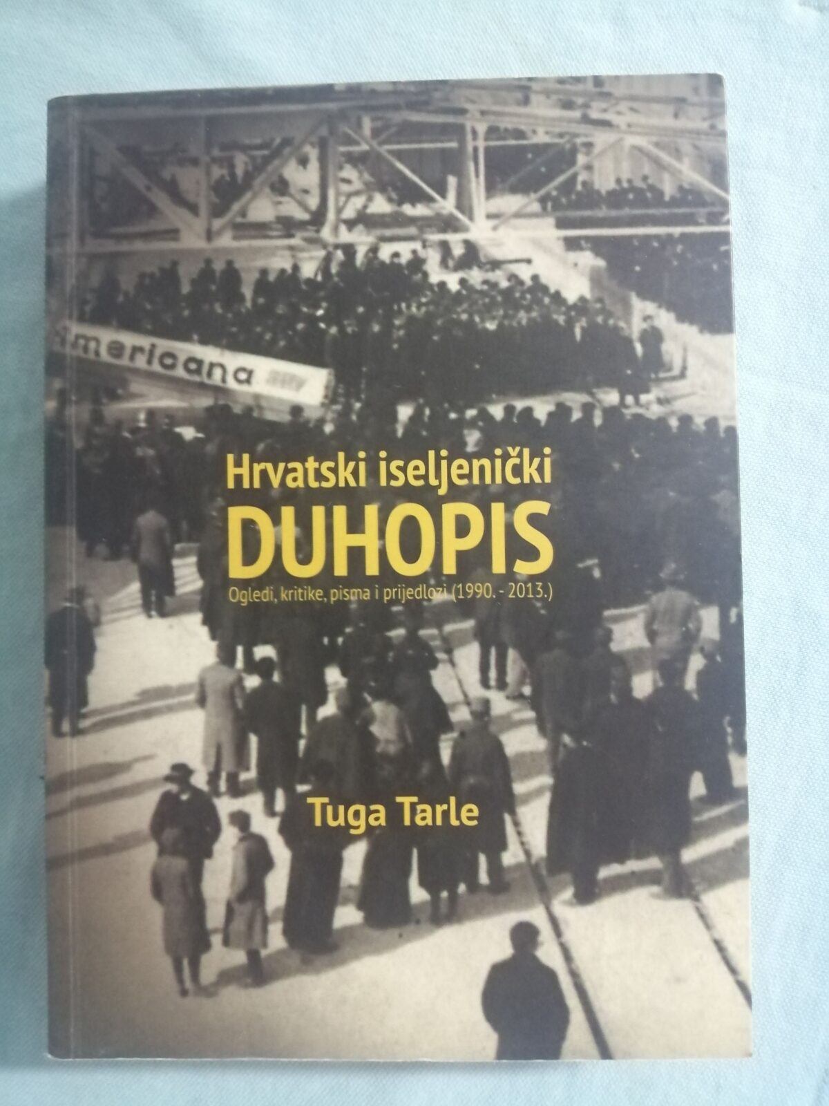 Tuga Tarle – Hrvatski iseljenički duhopis - cover