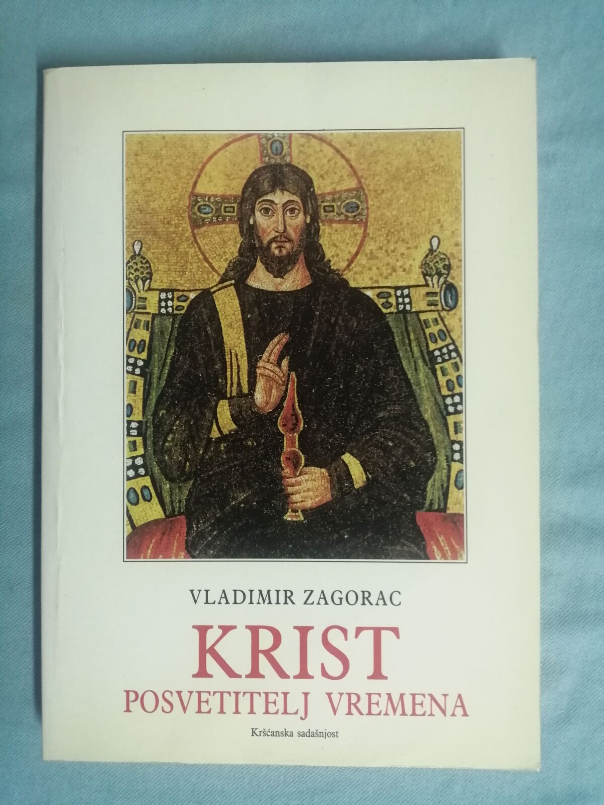Vladimir Zagorac – Krist posvetitelj vremena - cover