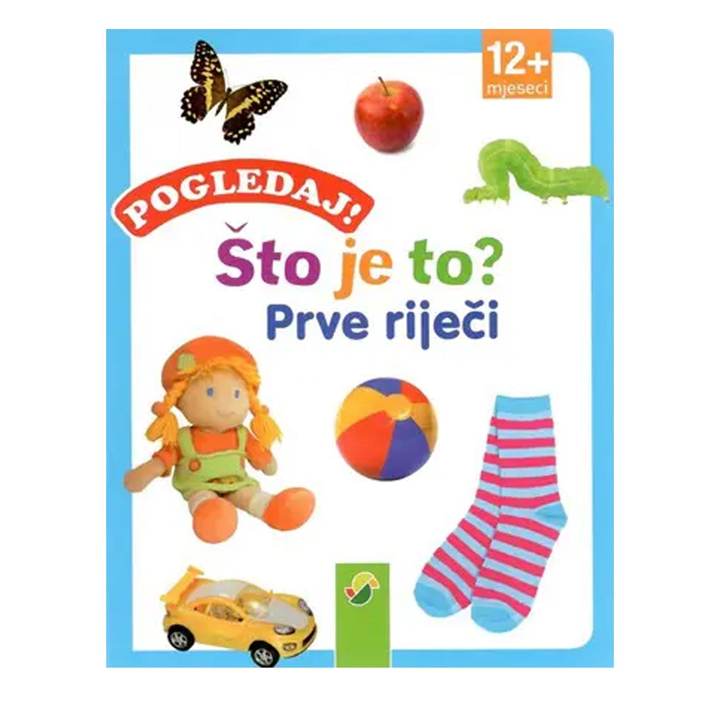 Knjiga Pogledaj! Što je to? - Prve riječi - cover