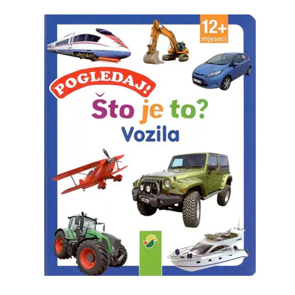 Knjiga Pogledaj! Što je to?- Vozila - cover
