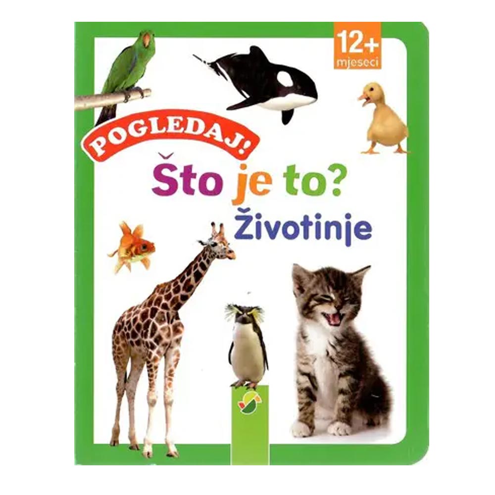 Knjiga Pogledaj! Što je to?- Životinje - cover