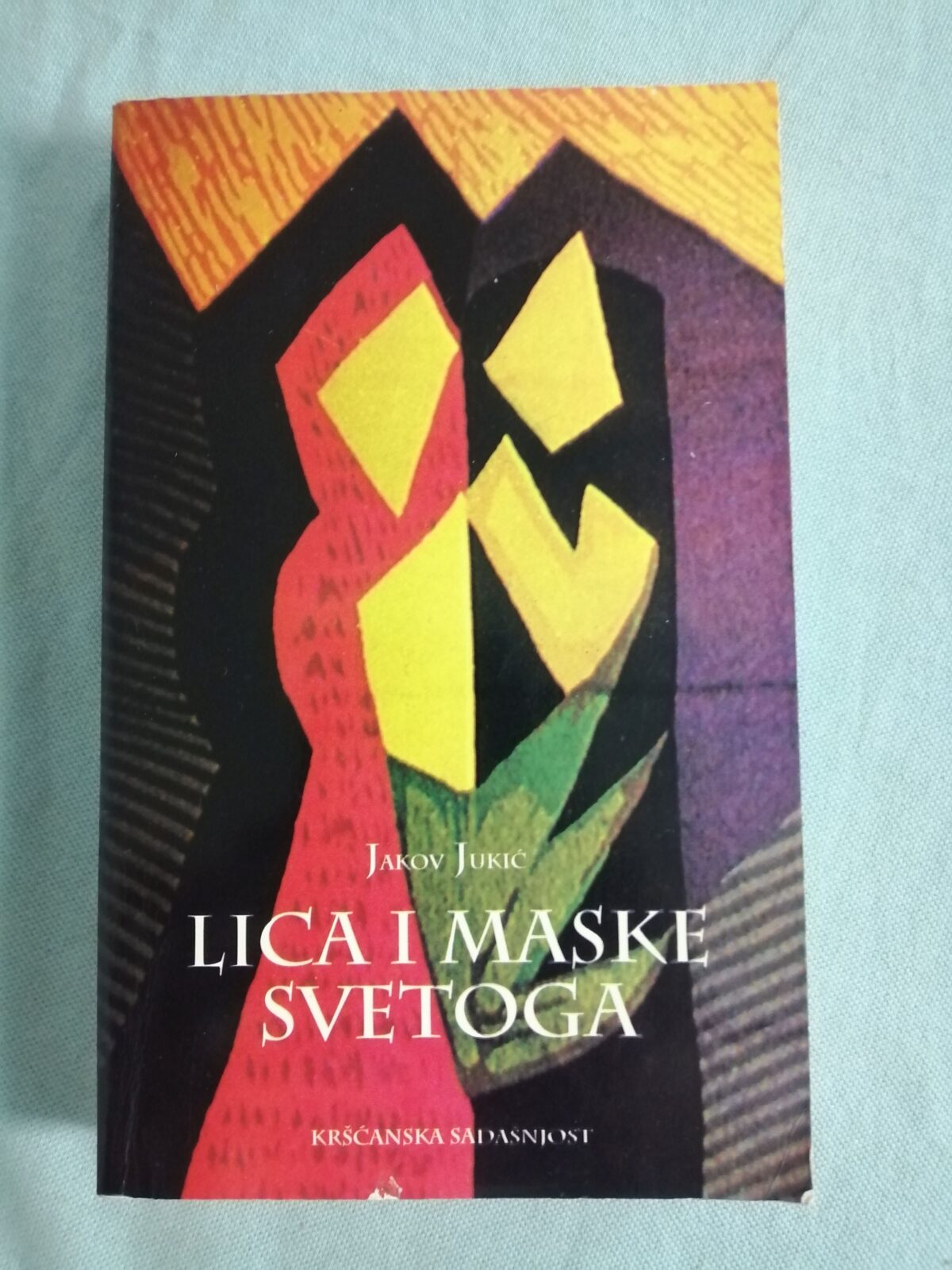 Jakov Jukić – Lica  maske svetoga [B46] - cover