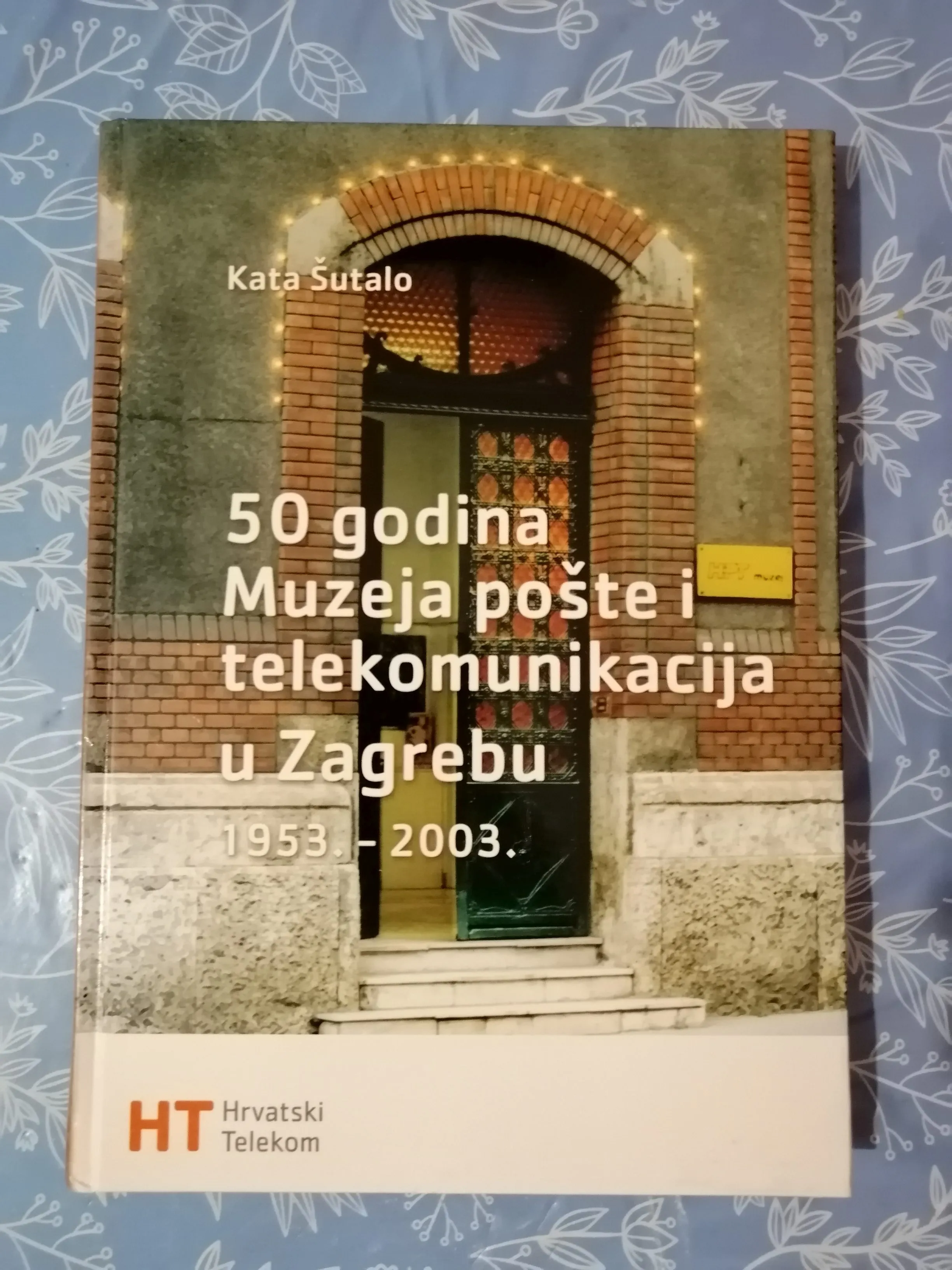Kata Šutalo – 350 godina Muzeja pošte i telekomunikacija - cover