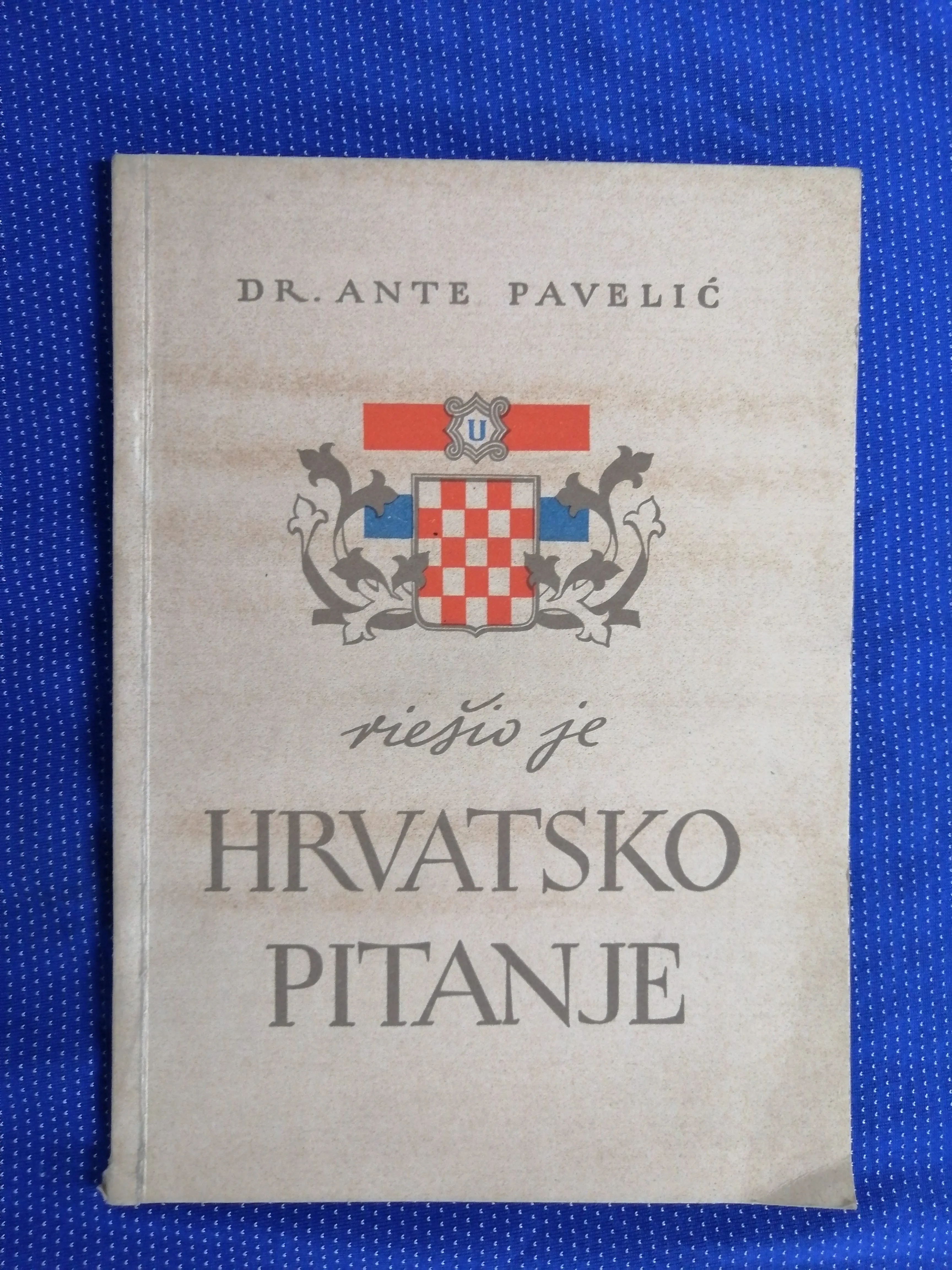 Ivo Bogdan – Dr. Ante Pavelić riešio je hrvatsko pitanje - cover