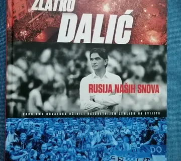 Zlatko Dalić – Rusija naših snova - cover