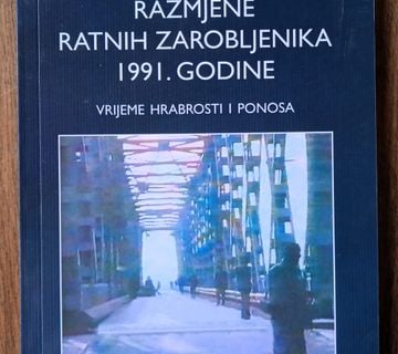 RAZMJENE RATNIH ZAROBLJENIKA 1991 GODINE Stjepan Adanić DOMOVINSKI RAT - cover