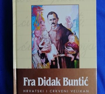 Fra Andrija Nikić – Fra Didak Buntić hrvatski i crkveni velikan [A42] - cover