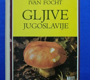 Ivan Focht – Gljive Jugoslavije I. - cover