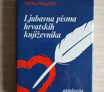 M. ROGOŠIĆ LJUBAVNA PISMA HRVATSKIH KNJIZEVNIKA - cover