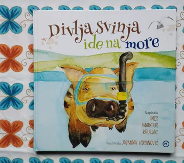 Ines Marciuš Kruljac - Divlja svinja ide na more - cover