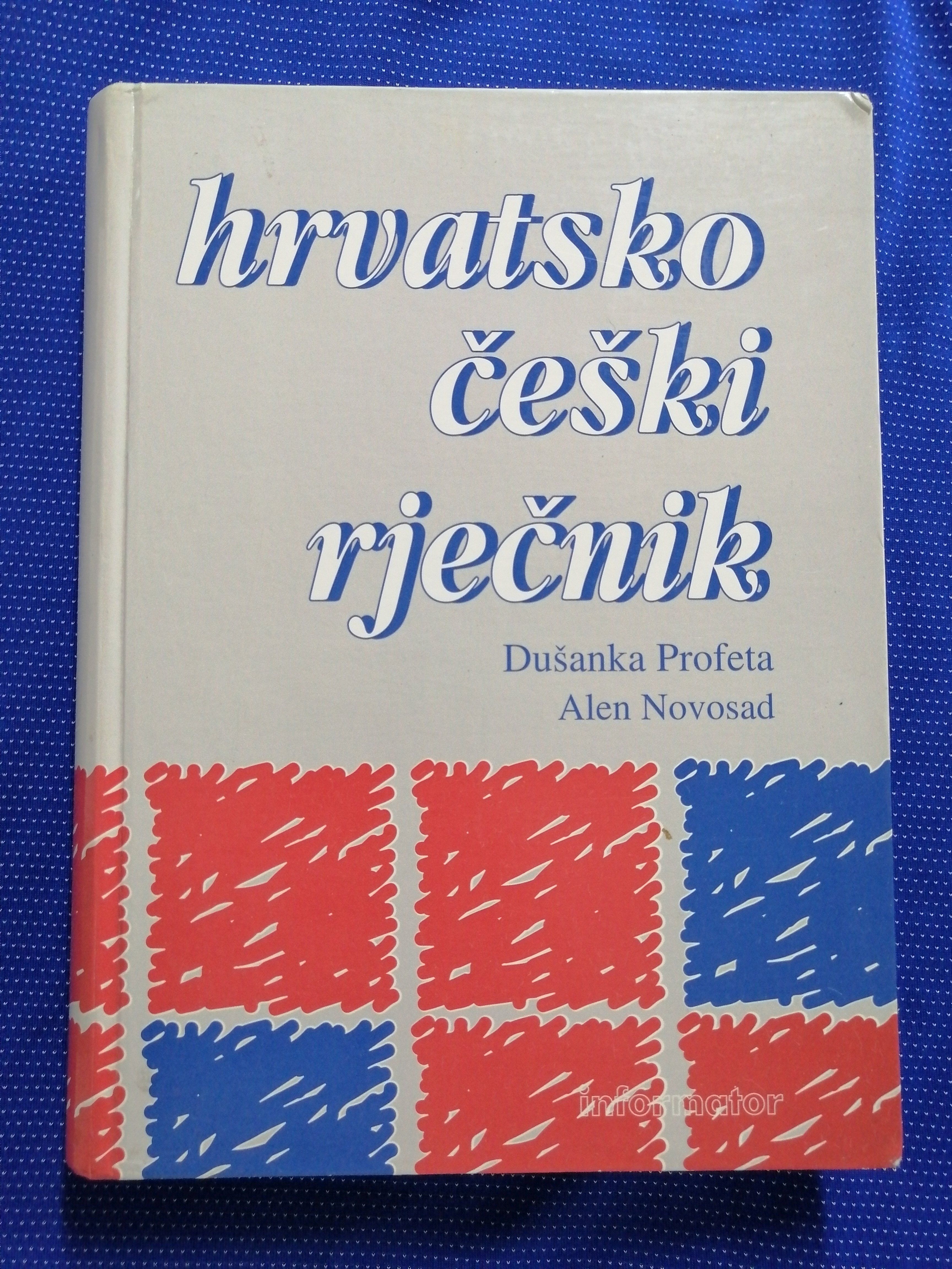 Dušanka Profeta i Alen Novosad – Hrvatsko-češki rječnik [Z15] - Zagreb