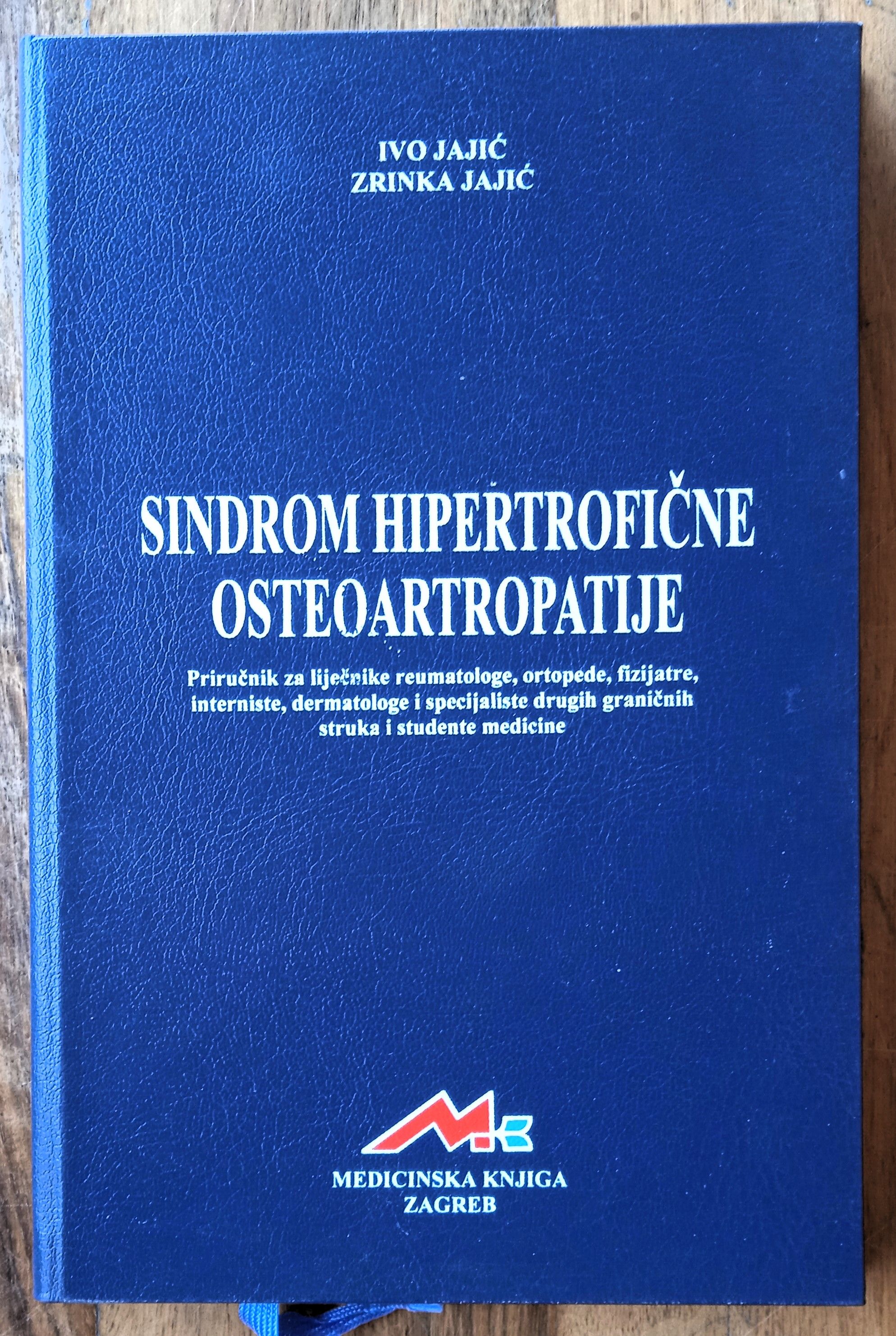 SINDROM HIPERTROFIČNE OSTEOARTROPATIJE Ivo Jajić Zrinka Jajić - Sisak