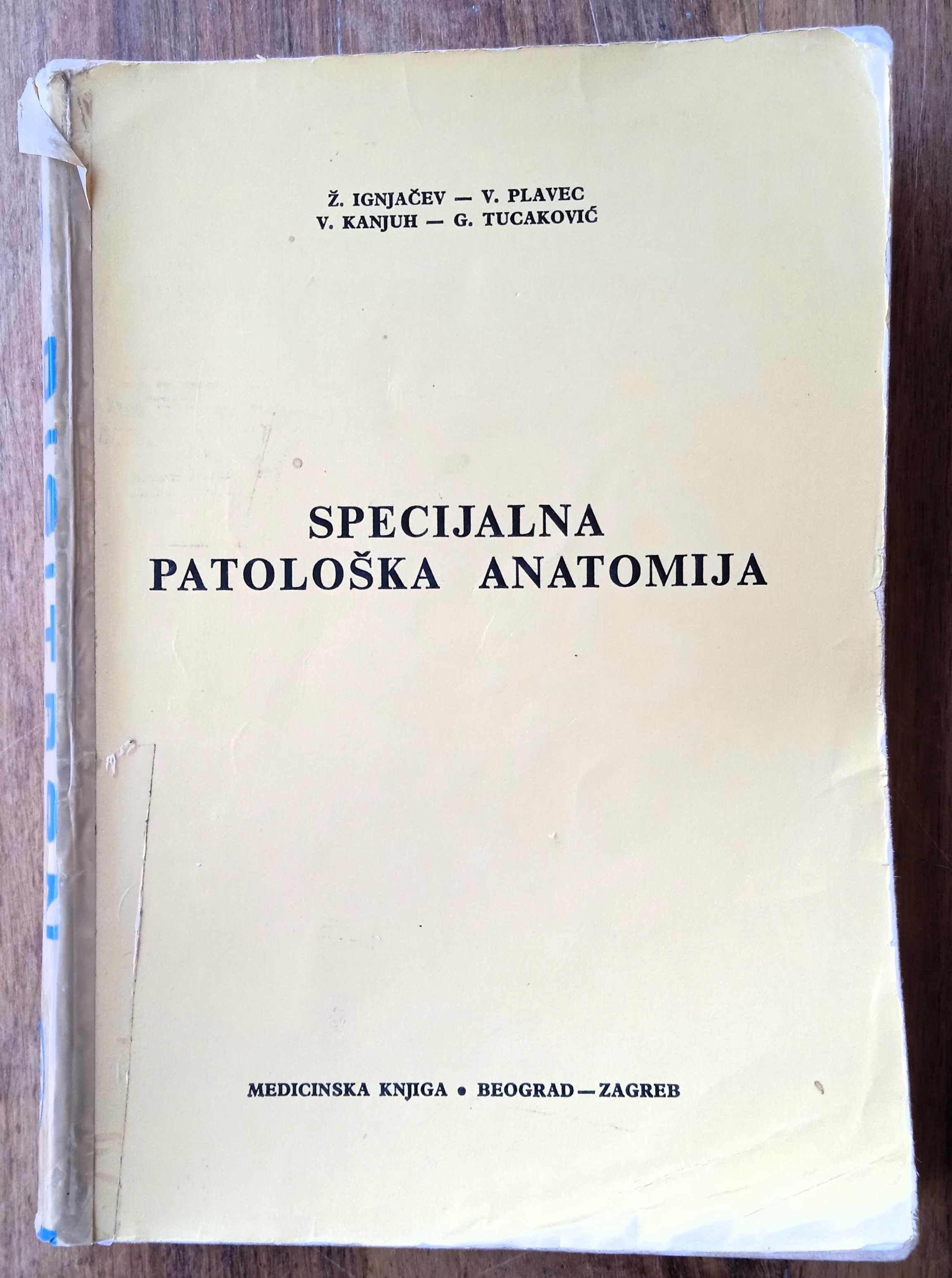 SPECIJALNA PATOLOŠKA ANATOMIJA Ignjačev Plavec Kanjuh Tucaković - Sisak