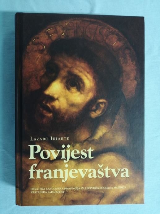 Lazaro Iriarte – Povijest franjevaštva [A15] - Zagreb