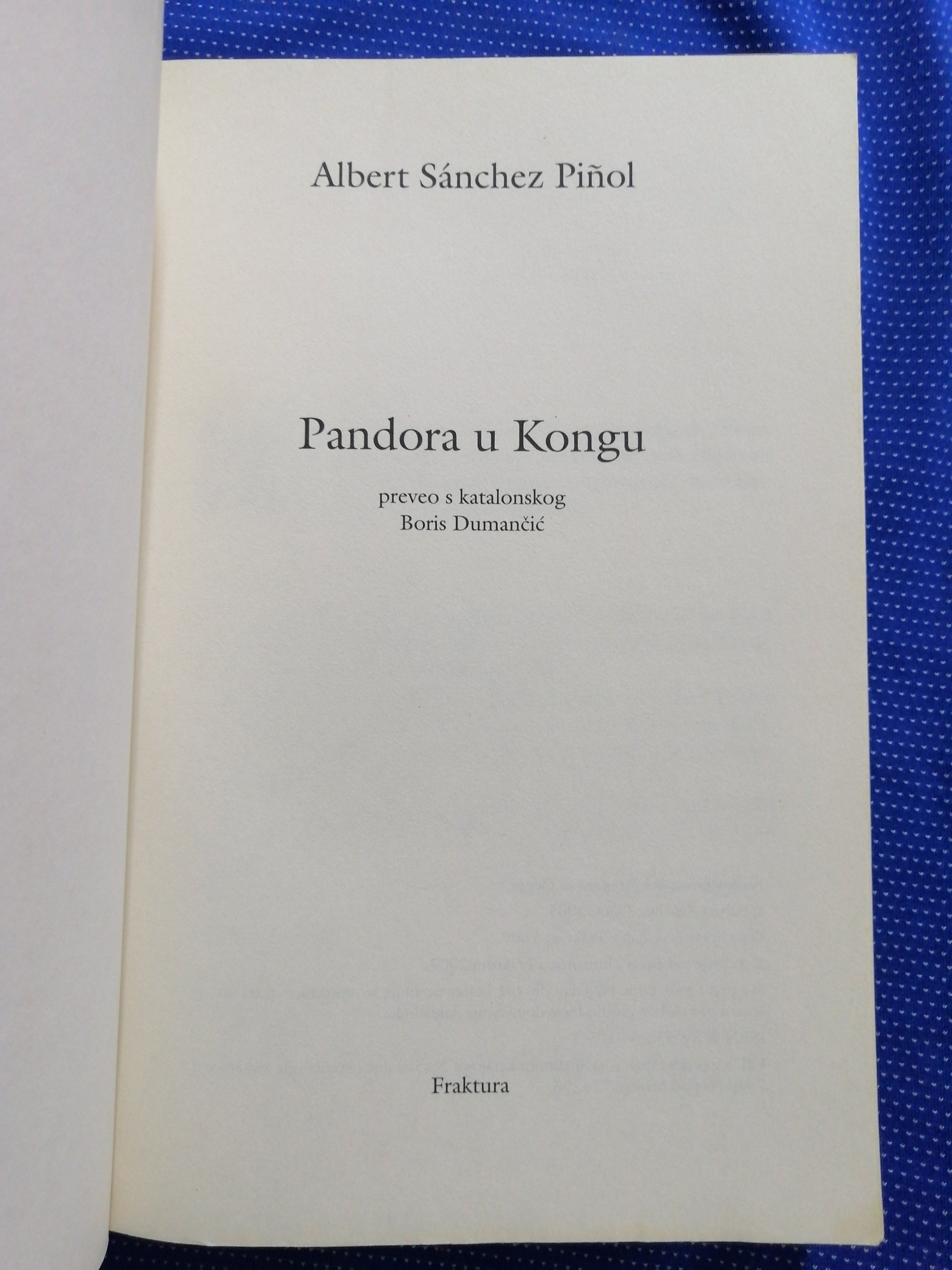 albert sanchez pinol – pandora u kongu - slika 2