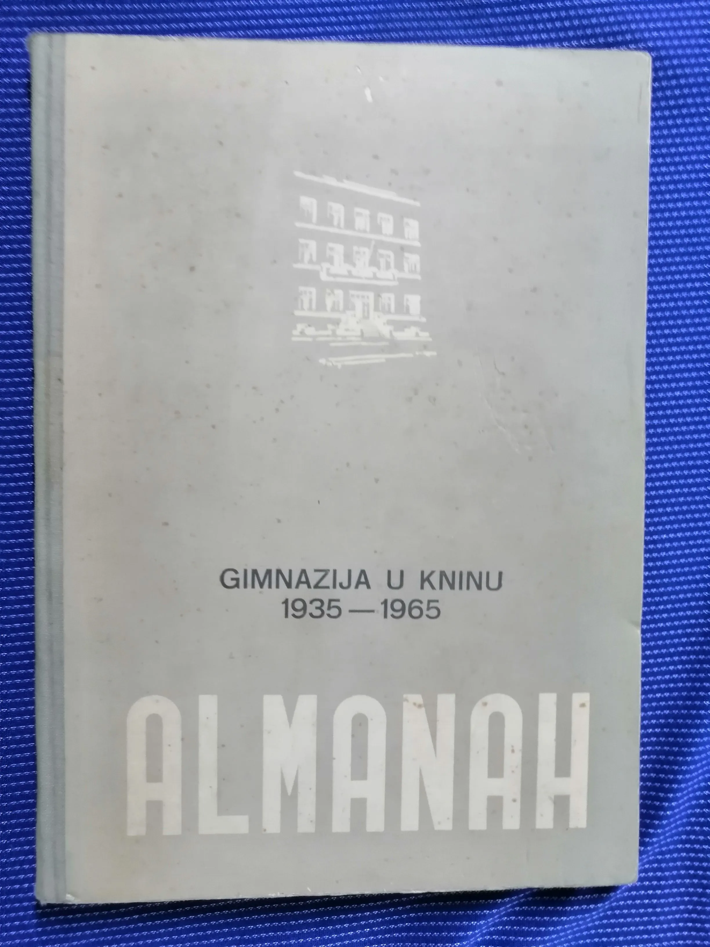 Gimnazija u Kninu 1935–1965 : Almanah - Zagreb