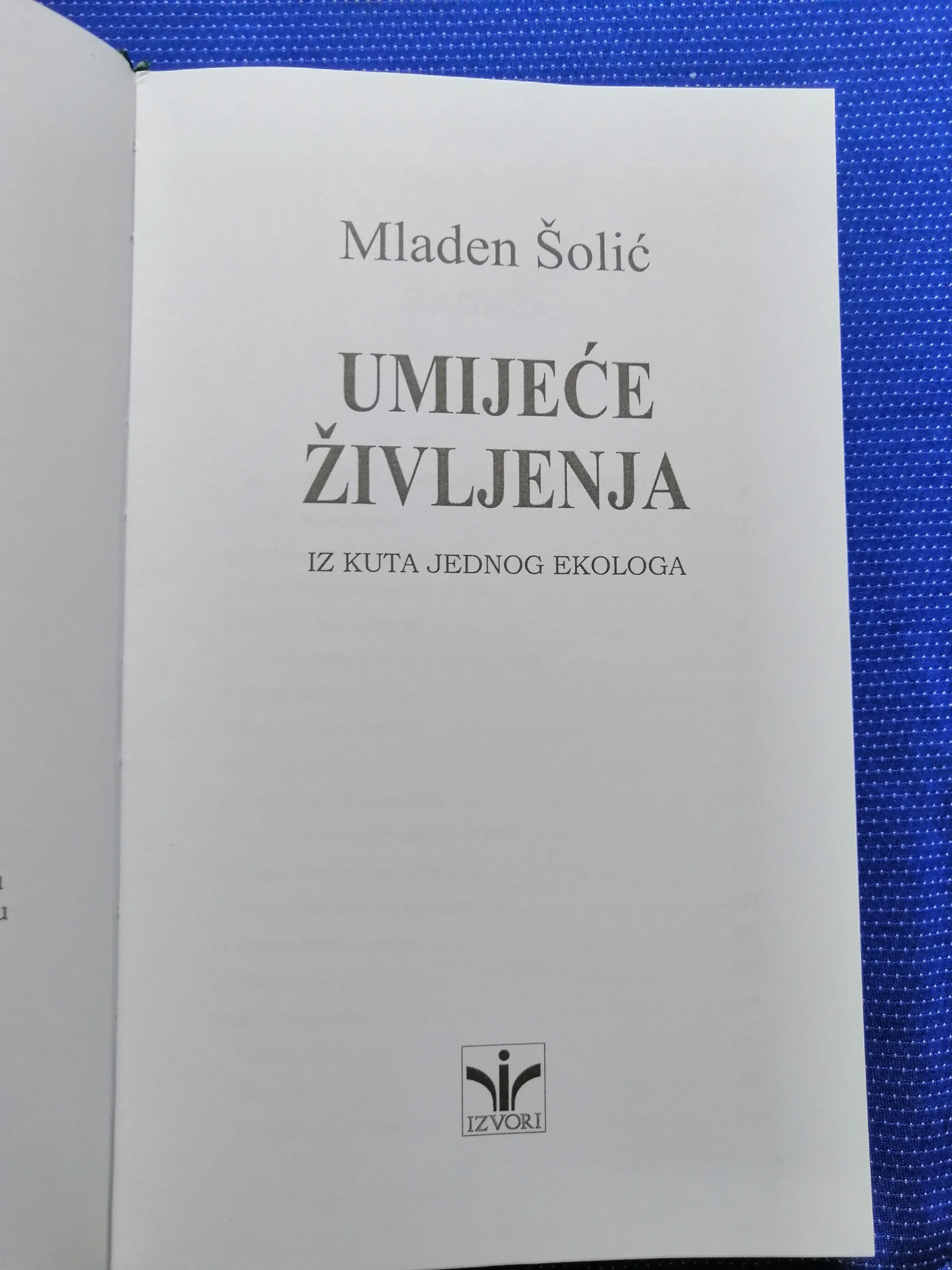 mladen šolić – umijeće življenja iz kuta jednog ekologa - slika 2