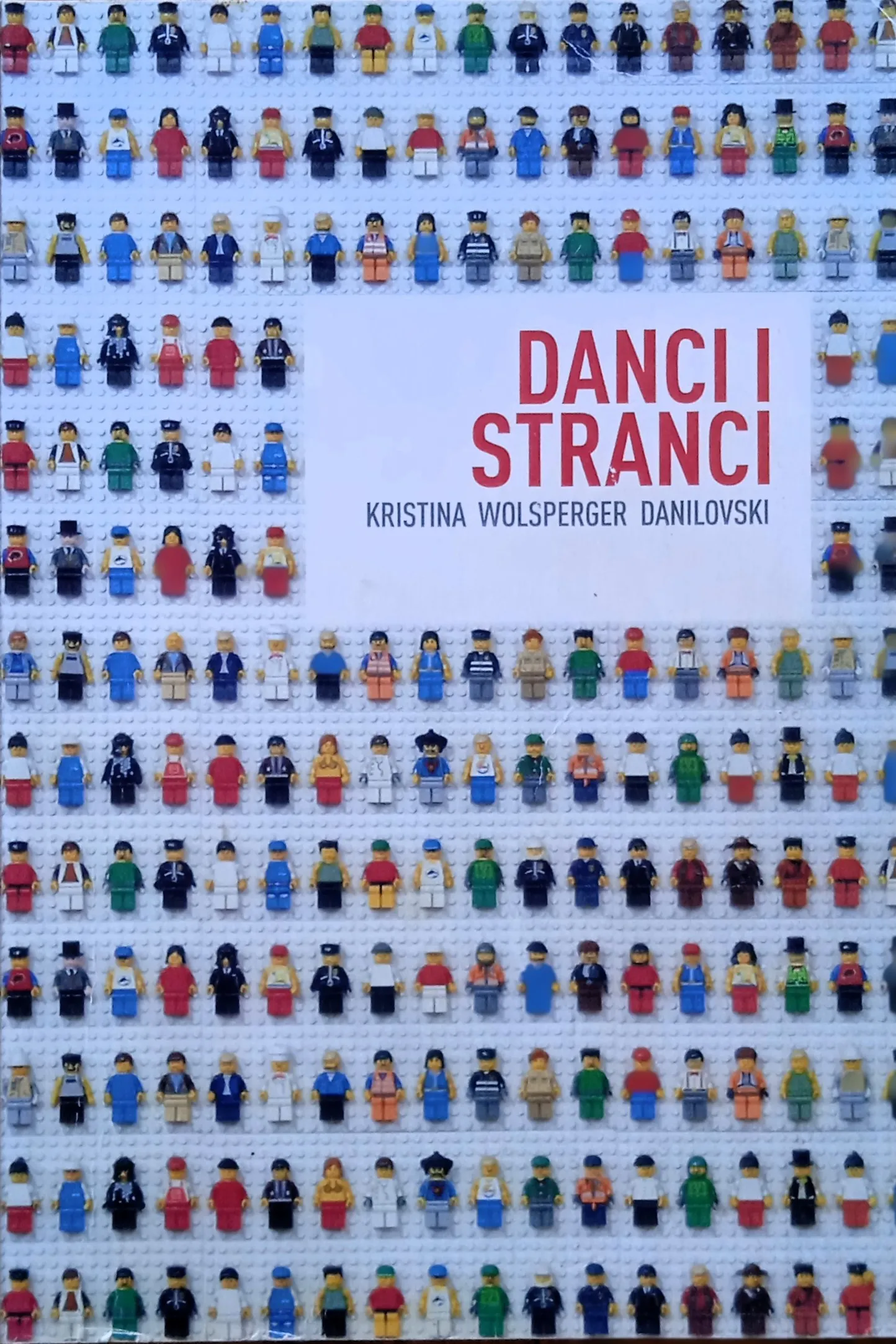 DANCI I STRANCI Kristina Wolsperger Danilovski - Sisak