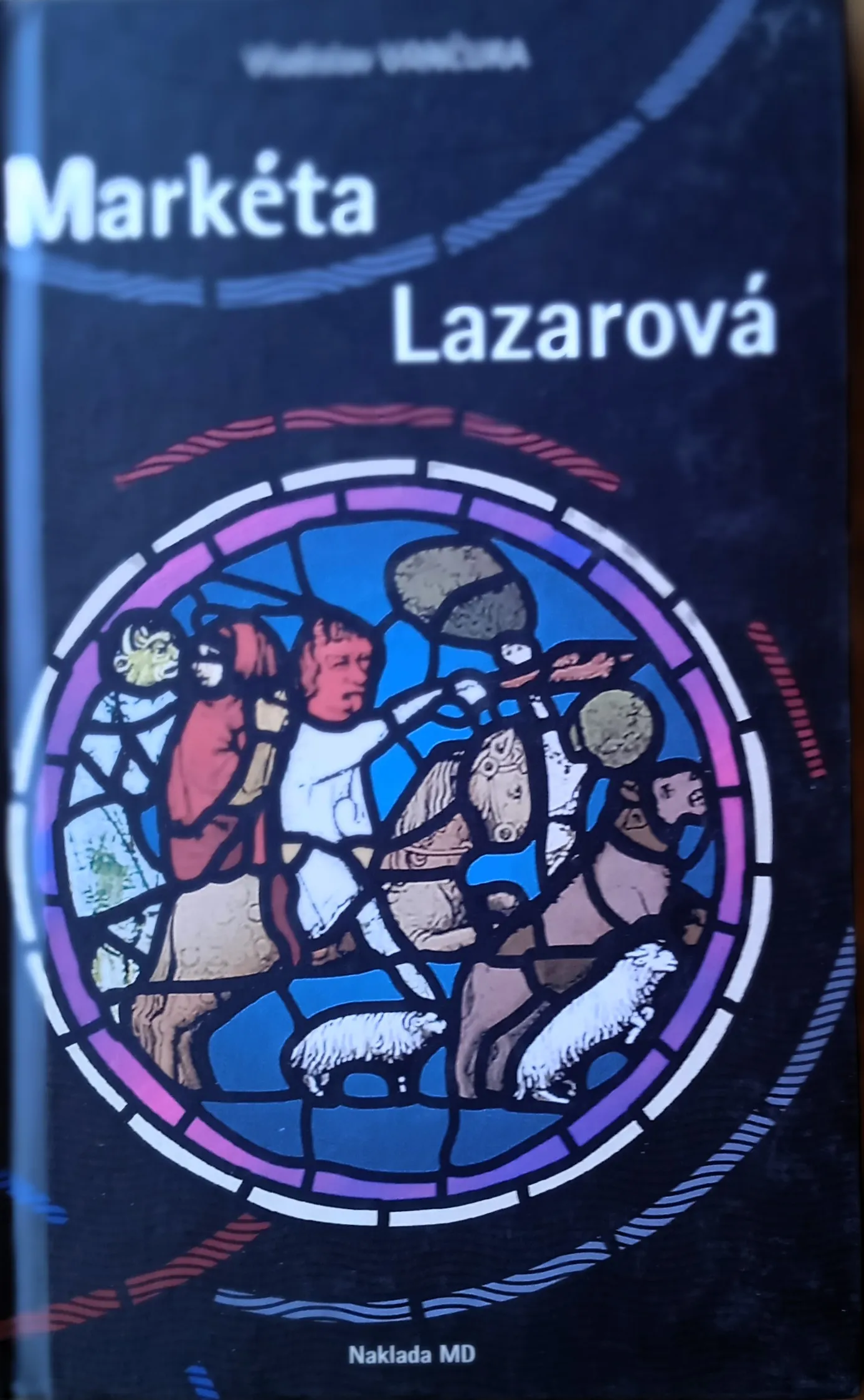 MARKETA LAZAROVA Vladislav Vančura - Sisak