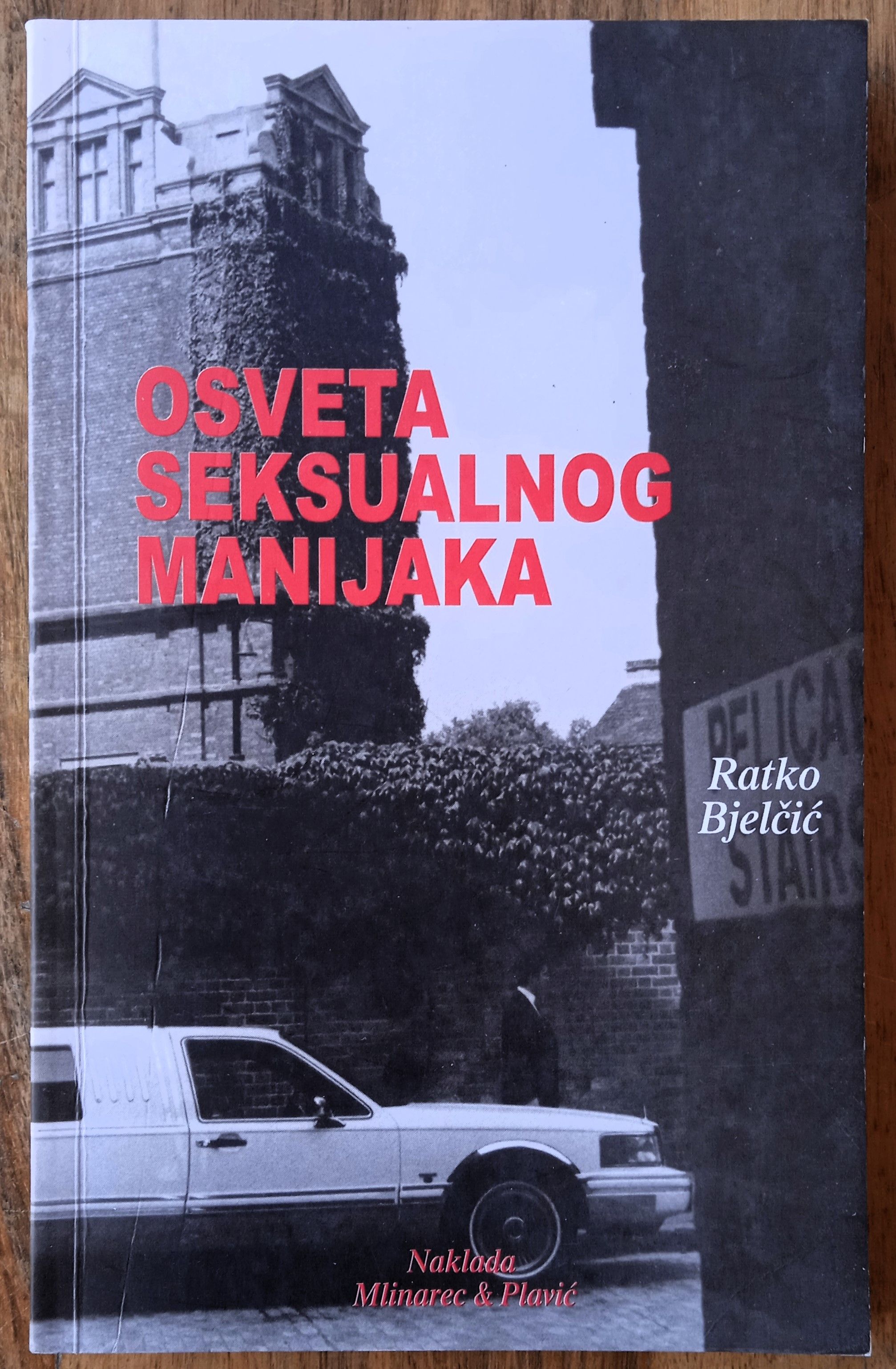 OSVETA SEKSUALNOG MANIJAKA Ratko Bjelčić - Sisak