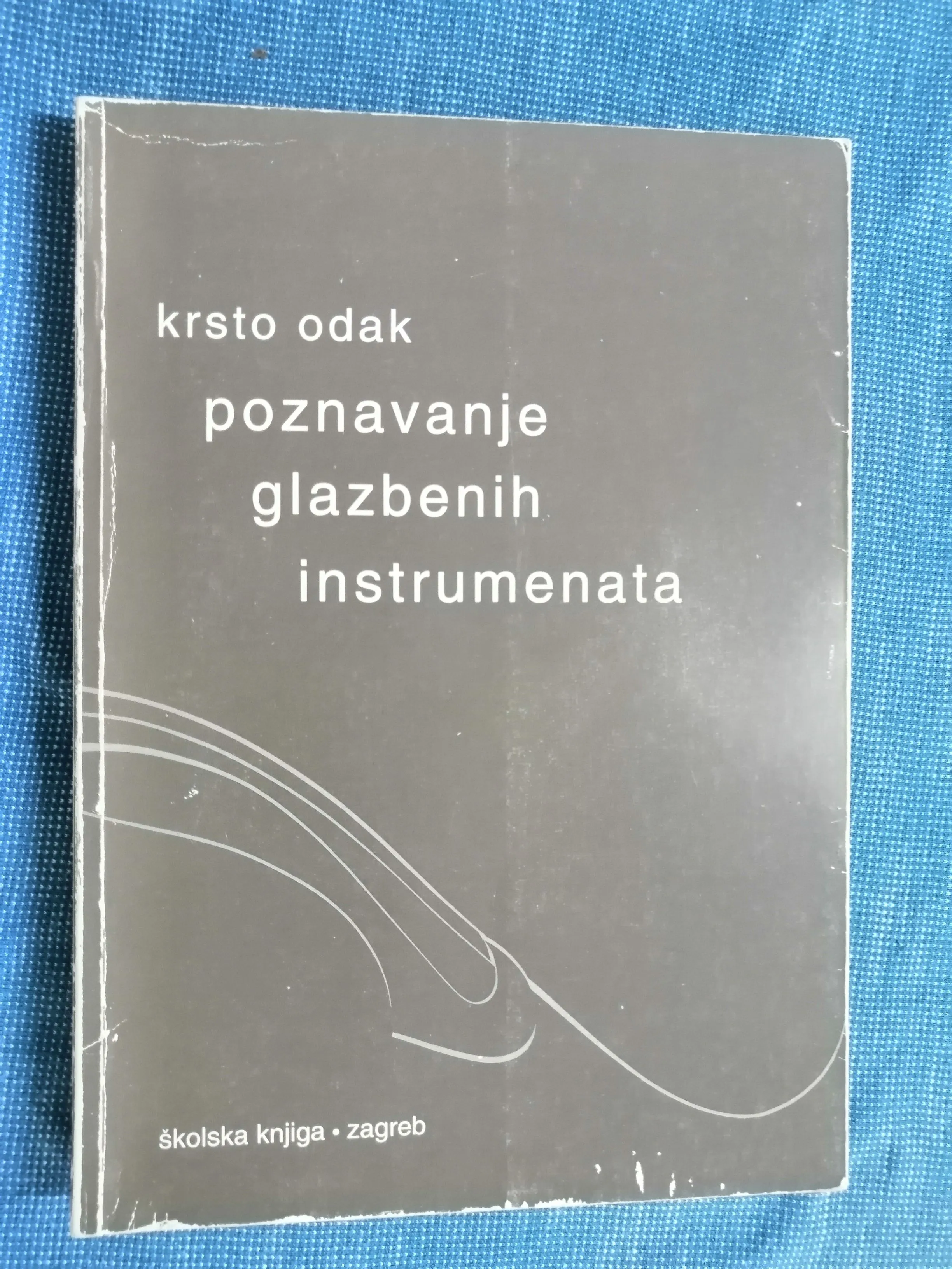 Krsto Odak – Poznavanje glazbenih instrumenata [B120] - Zagreb